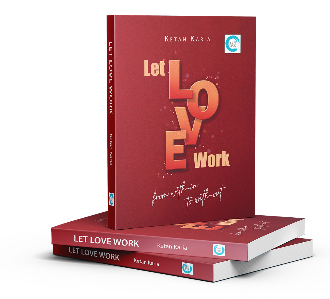 Let Love Work from within to without